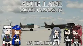 Azur Lane: Berkut variants || GL2