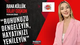 TÜLAY COŞKUN İLE THETA HEALING: RUH VE BEDENDE DENGELENME YOLCULUĞU