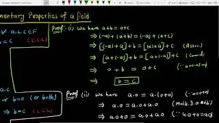 Elementary properties of a field | Properties of a field | Field Properties | VECTOR SPACES | Part-3