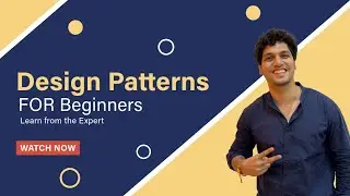 Design Patterns for Beginners | Free Course | By the Expert | Low Level System Design