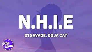 21 Savage, Doja Cat - n.h.i.e (Lyrics)