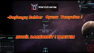 WarUniverse -Beginner Guide Let's Get to Know the Game! Mobile Darkorbit