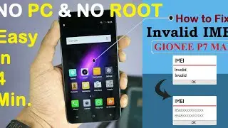 GIONEE P7 MAX Invalid IMEI [FIXED] NO PC & NO ROOT | IN 4 MINUTES...