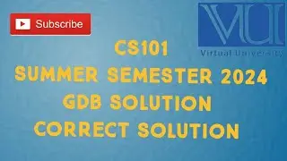 CS101 Summer Semester GDB Solution 2024 | cs101 GDB Solution Summer Semester 2024