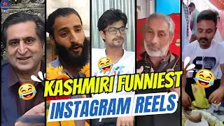 Kashmiri Funniest Instagram Reels 2024 || Kashmiri Funny Videos Ever || Funny Reels Of Kashmir
