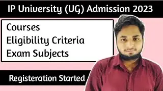 IP University Admission 2023| Ipu Registration Started| IPU Admission through CUET 2023|