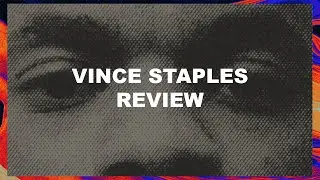 Vince Staples - Vince Staples: DNC Album Review