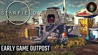 STARFIELD | Early Game Outpost.