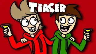 Happy Birthday Tord - ReanimatEDD Teaser