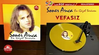 Soner Arıca - Vefasız  | 90'Lar Pop Nostalji (Remastered)