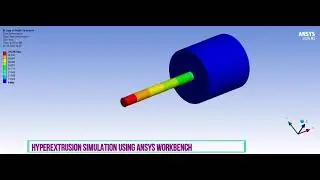Extrusion/Hyperextrusion Simulation in ANSYS Workbench