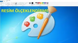 🎨 🆓 🔥 Paint İle Resim Ölçeklendirme ve Düzenleme 🎨