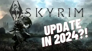 Bethesda is STILL Updating Skyrim in 2024!?