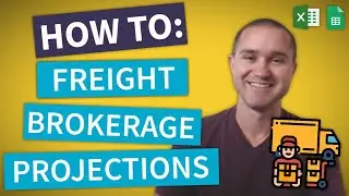 How to Create Trucking and Freight Brokerage Financial Projections