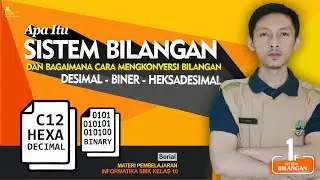 Number Systems (Decimal, Binary, and Hexadecimal) - Informatics SMK Class 10