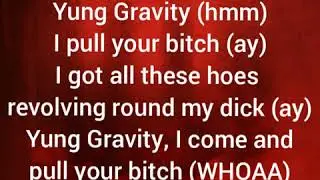 Yung Gravy : Yung Gravity Lyrics