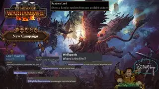 Totalwar: Warhammer 3 v5.2.6 | Random Lord | Sorry I overslept Part 1