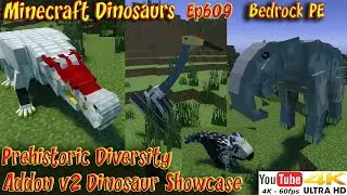 Prehistoric Diversity Addon v2 Dinosaur Showcase 4K60FPS Minecraft Bedrock PE Dinosaurs Ep609