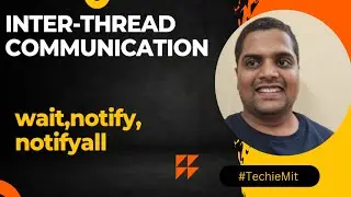 Thread intercommunication in java | MultiThreading|wait,notify,notifyAll