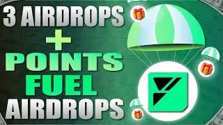 💥 3 New Airdrops + Earn x2 Fuel Airdrop Points (4x1 Airdrop) 💥