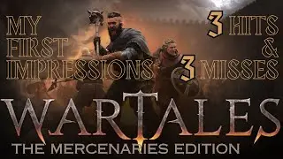 Wartales: Mercenaries Edition PC Gameplay | First Look, Impressions | 3 Hits & 3 Misses