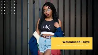 Trove: Customising Your Closet