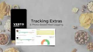 Tracking Extras & Photo Based Meal Logging