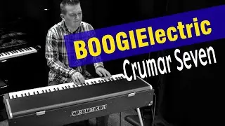 BOOGIElectric (Crumar Seven, Wurlitzer Reed Sound) - Electric Boogie Woogie Piano