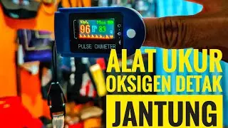 ALAT CEK OKSIGEN & DETAK JANTUNG
