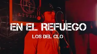 En El Refuego - Los Del CLO