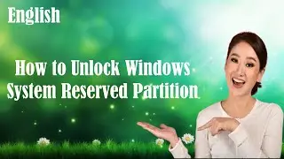 Unlocked Windows System Reserved Partition