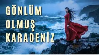 Gönlüm Olmuş Karadeniz | Bir Karadeniz Hikayesi | 4K Official Video