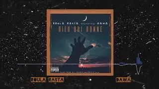 ROULA RASTA feat DAWA - العاطي الله DIEU QUI DONNE ( Audio )