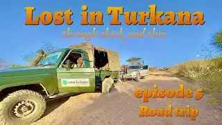 (A) Road trip through Northern Kenya, Samburu & marsabit counties/isiolo, loiyangalani, Laisamis