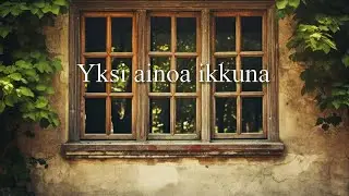Yksi ainoa ikkuna - Mikko Huuhtanen