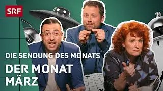 Rückblick auf den Monat März | Satire | Die Sendung des Monats | SRF