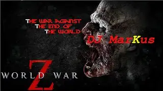 The War Against the end of the world--WORLD WAR Z-- (PC -PT)