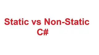 Static and Non Static Members in C# | Static and Non Static Members in CSharp with Examples