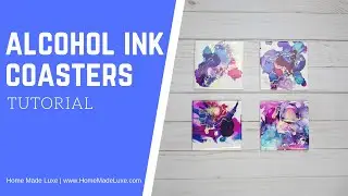 Alcohol Ink Coasters Tutorial DIY
