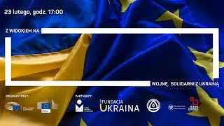 Z Widokiem na wojnę. Solidarni z Ukrainą