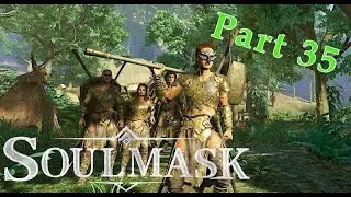 Soulmask | The Crafting Gods Smile on Us | Let's Play | Part 35
