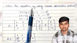 Gauss elimination method|| How to solve gauss method|| elimination method|| SNME || engineering math