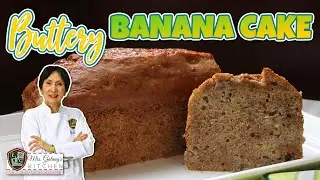 BUTTERY BANANA CAKE for the Slightly More Advanced Beginner Baker (Mrs.Galang's Kitchen S15 Ep6)