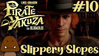 Slippery Slopes - Pirate Yakuza In Hawaii Part 10
