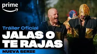 Jalas o te Rajas - Tráiler oficial | Prime