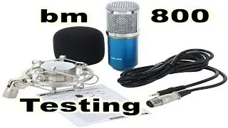 Mic bm 800 Mic Review and Testing