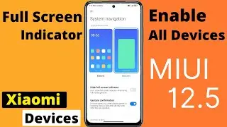 how to enable full screen indicator in miui 12.5 | How Enable Full Screen Gestures Redmi,Xiaomi,POCO
