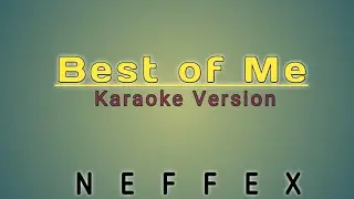 Best of me(Karaoke Version)|Neffex
