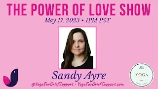 ‘Yoga For Grief Support’ With Occupational Therapist, Sandy Ayre