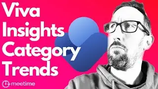 Microsoft Viva Insights Category Trends